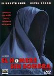 EL HOMBRE SIN SOMBRA  DVD