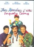 TRES HOMBRES Y UNA PEQUEÑA DAMA  DVD