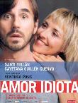 AMOR IDIOTA