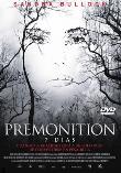 PREMONITION - 7 DIAS