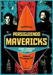 PERSIGUIENDO MAVERICKS